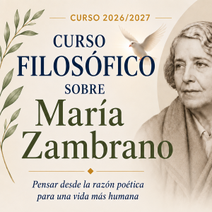 Curso filosófico sobre María Zambrano
